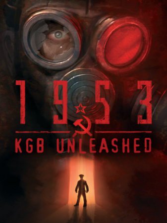 1953 - KGB Unleashed
