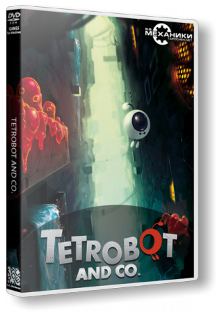 Tetrobot and Co.