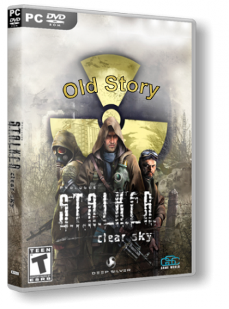S.T.A.L.K.E.R.: Чистое Небо - Old Story